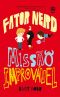 [Geekhood 02] • Missão Improvável - Fator Nerd